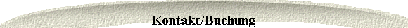 Kontakt/Buchung