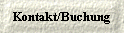 Kontakt/Buchung